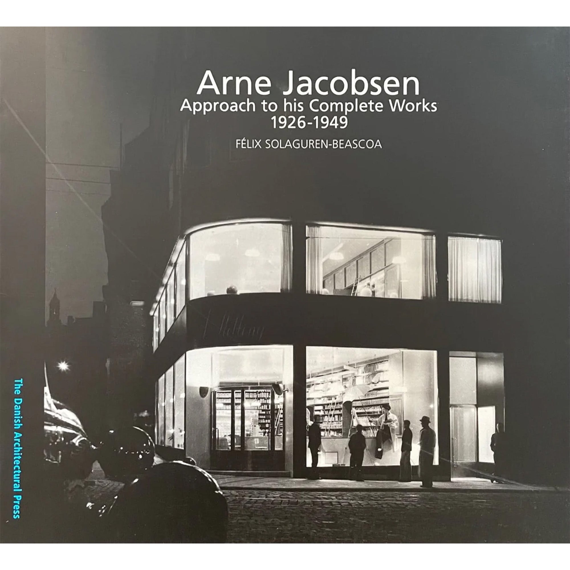 Arne Jacobsen. Approach to his complete works 1926 – 1949